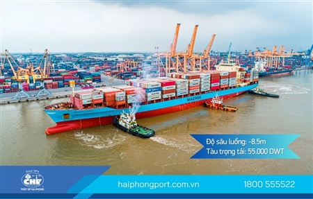 CẢNG HẢI PHÒNG NÂNG CAO NĂNG LỰC TIẾP NHẬN TÀU ĐẾN 55.000 DWT, HOÀN THIỆN HẠ TẦNG LUỒNG HÀNG HẢI PHỤC VỤ KHÁCH HÀNG