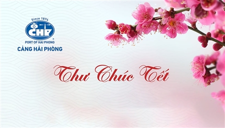 Thư chúc Tết của Bí thư Đảng uỷ, Chủ tịch Hội đồng quản trị Cảng Hải Phòng