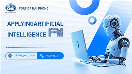  Port of Hai Phong Organizes Training Course on “Applying Artificial Intelligence (AI) in the Workplace”