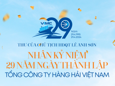 Thư của Chủ tịch HĐQT VIMC Lê Anh Sơn nhân kỷ niệm 29 năm ngày thành lập VIMC