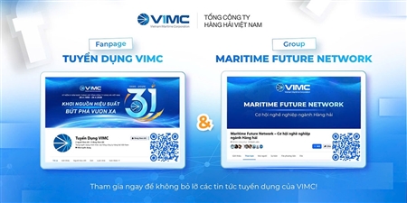 VIMC triển khai các kênh tuyển dụng chính thức, kết nối nguồn nhân lực trẻ ngành hàng hải – logistics